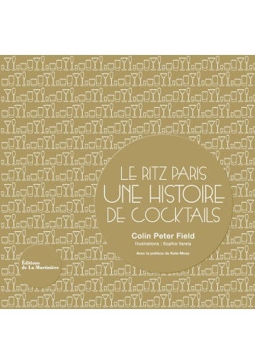 Le Ritz Paris Une histoire de cocktails